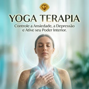 YOGA TERAPIA - Método TFDV: Controle a Ansiedade, a Depressão e Ative seu Poder Interior. 