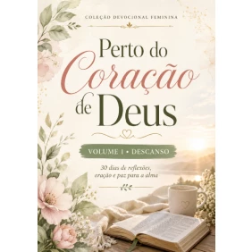 Foto Ebook - Perto do Coração de Deus Volume 1 - Devocional Feminino