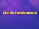 Cia do Fardamento