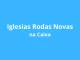 Iglesias Rodas Novas