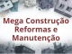 Mega Construção Reformas e Manutenção