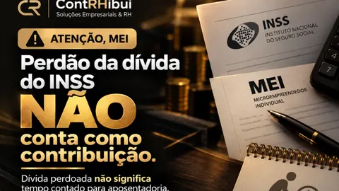 Perdão das dívidas do MEI: você pode ficar livre do débito, mas e a sua aposentadoria?