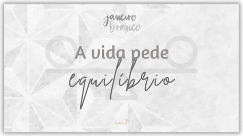 Janeiro Branco - A vida pede equilíbrio