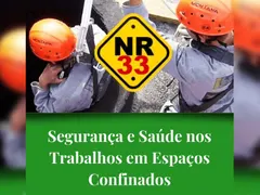 Treinamento NR-33 - Segurança e Saúde nos Trabalhos em Espaços Confinados