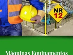 Laudo & Treinamento NR-12 – Segurança no Trabalho em Maquinas e Equipamentos.