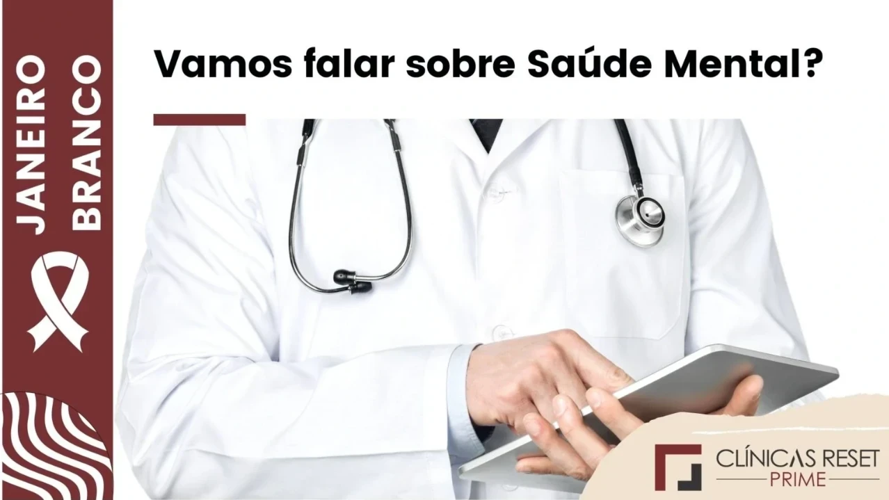 JANEIRO BRANCO: VAMOS FALAR SOBRE SAÚDE MENTAL?